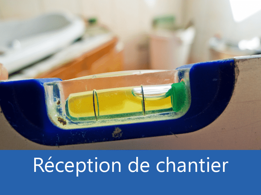 récéption de chantier 93, expert réceptionner chantier Saint-Denis, aide réception chantier Seine-Saint-Denis, expert indépendant récéption chantier 93,